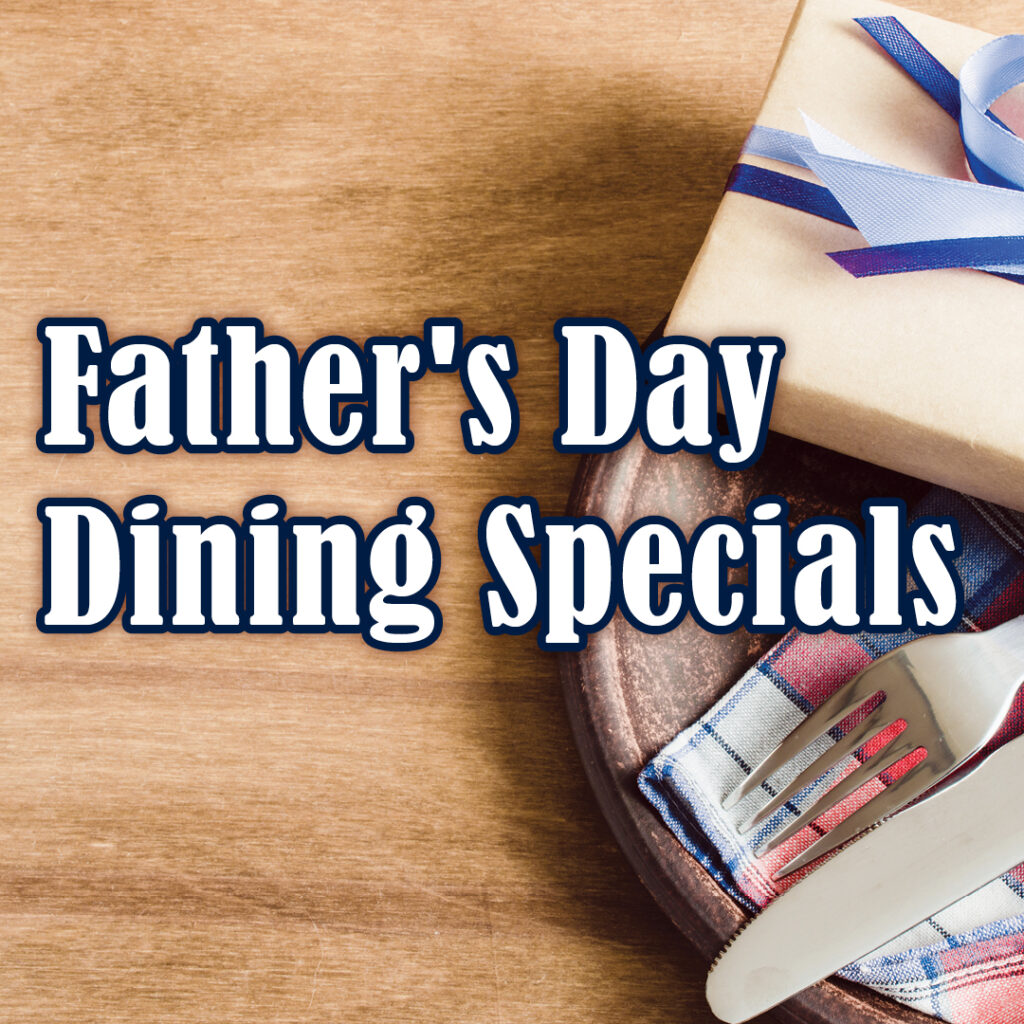 Father's Day Dining Specials Casino Fandango Gaming, Dining